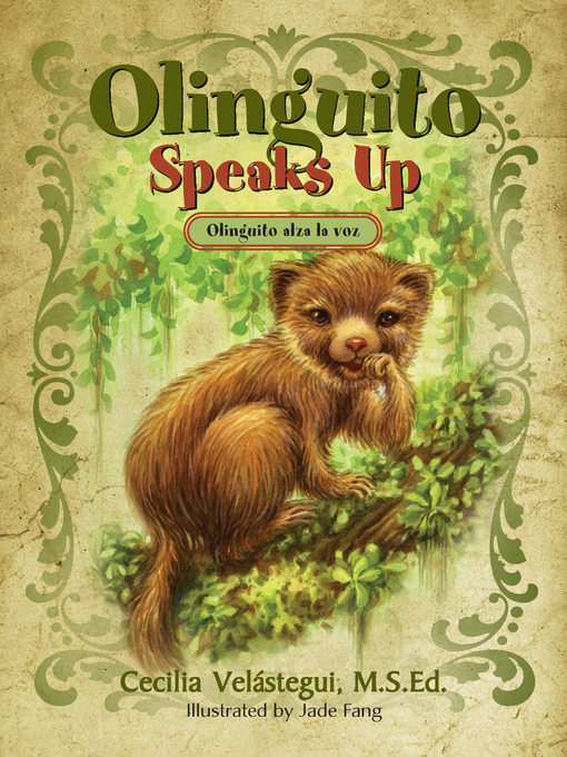 Title details for Olinguito Speaks Up by Cecilia Velástegui - Available